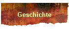 Geschichte