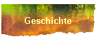 Geschichte
